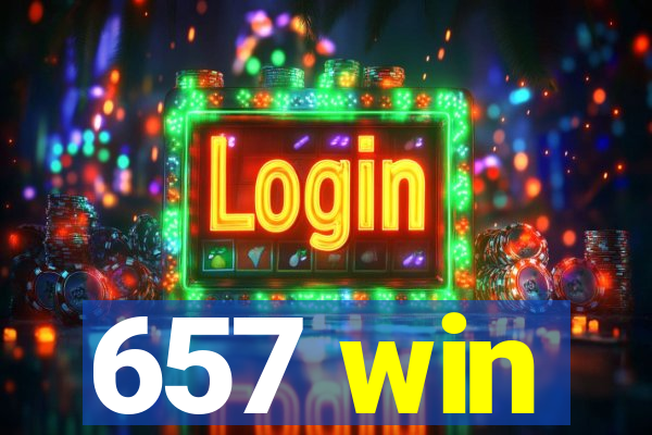 657 win